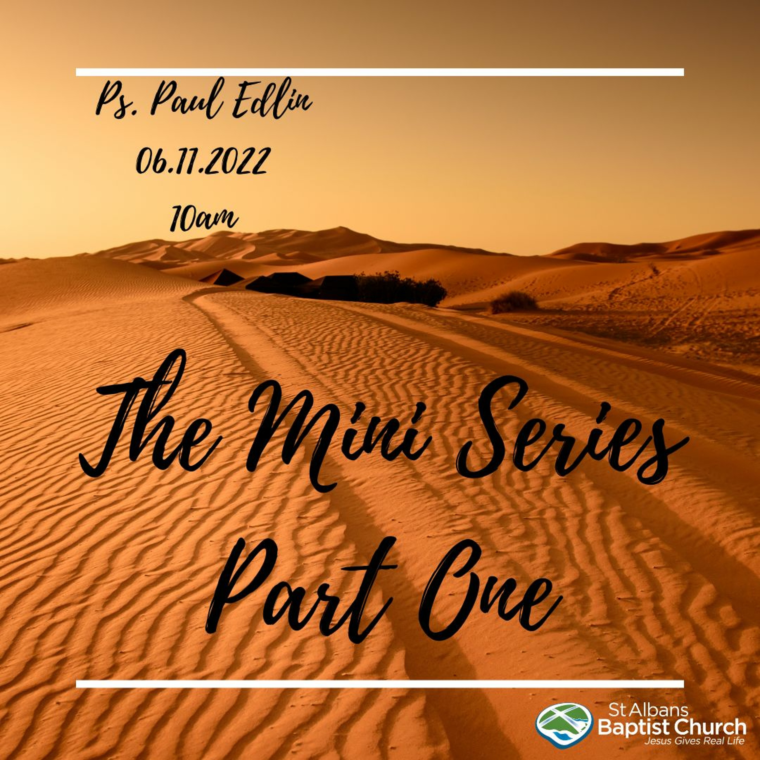 06.11.2022 - The mini series part one - Ps. Paul Edlin episode artwork