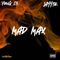 Mad Max (feat. Jayy3k)