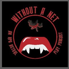 Without A Net VtM Actual Play Theme