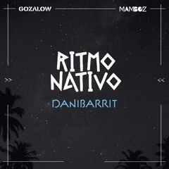 Ritmo Nativo ⤀ Danibarrit ⬴