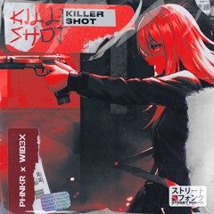 PHNKR & WIB3X - KILLER SHOT
