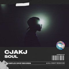 CJAKJ - Soul [OUT NOW]