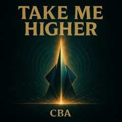 CBA - Take me higher