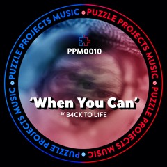 When You Can BY B4CK TO L1FE 🇪🇸 (PuzzleProjectsMusic)