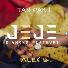 Diamond Platnumz - Jeje (A L E X  L)Tan Pak !Remix
