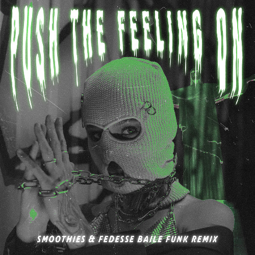 Nightcrawlers - Push The Feeling On (Smoothies & FEDESSE Baile Funk Remix)