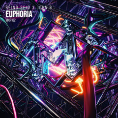 Reind Seid x John.B - Euphoria [Extended Mix]