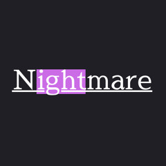 [Free Track/Rap] Nightmare