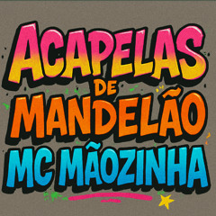 ACAPELA - BUM BUM QUE BALANÇA/ VOU GOZ4R NA SUA CARA / ELA ME PEDIU PRA BOTAR (MC MÃOZINHA)