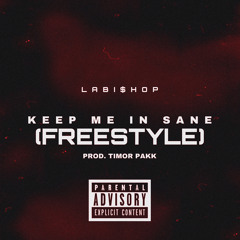 keep me in sane (freestyle)