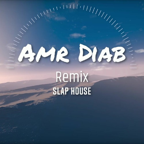 Amr Diab |(Wayaah - Banadeek - Neol Aeh) | Slap House Mix