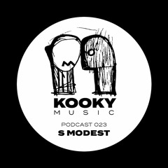 Kooky Music Podcast #23 S Modest