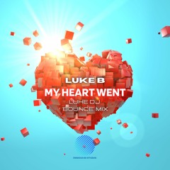 Luke B - My Heart Went (Luke DJ's Bounce Remix) SAMPLE