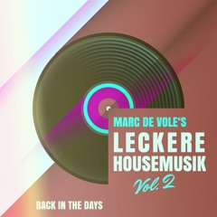 Marc de Vole's leckere Housemusik Vol. 2 - 02.05.2005