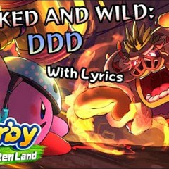 Roar of Dedede & Masked and Wild: DDD WITH LYRICS - Juno Songs (Kirby and the Forgotten Land Cover)