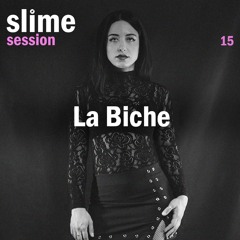 slime session 15 - La Biche