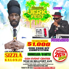 FOOTA HYPE & SIZZLA (LIVE PERFORMING) @ HOUSTON JERK FEST 26/10/24