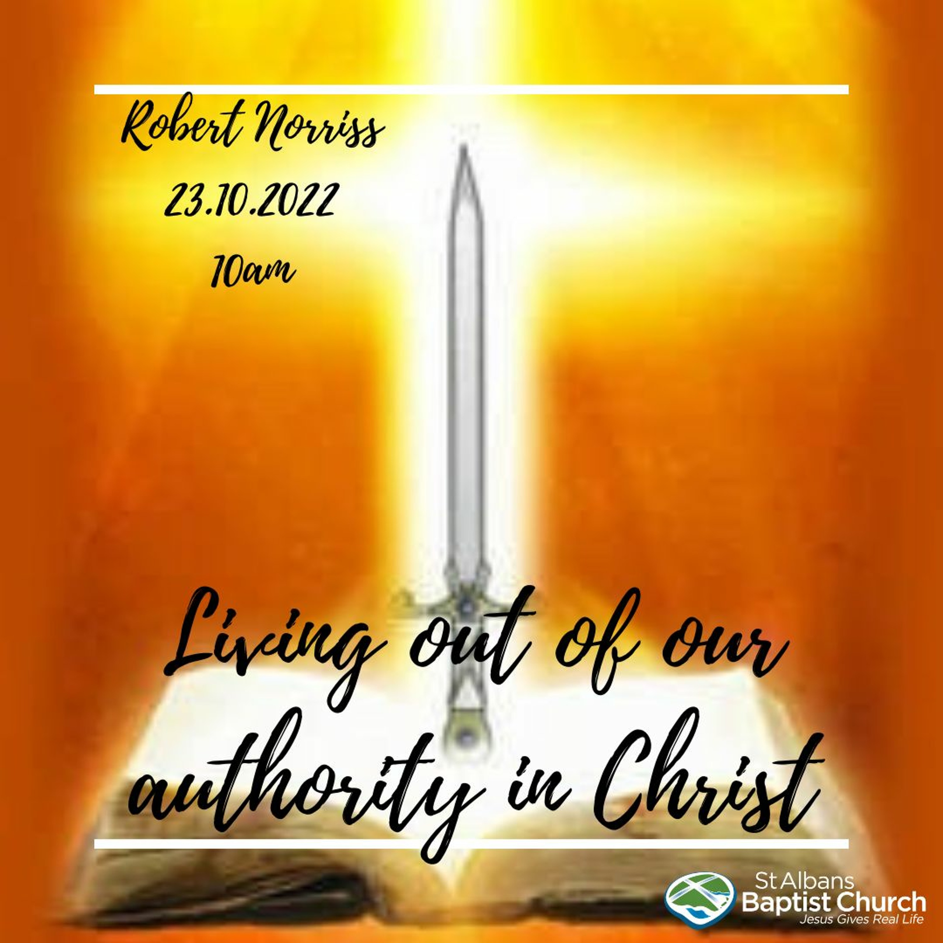 23.10.2022- Living out of our authority in Christ - Robert Norriss episode artwork