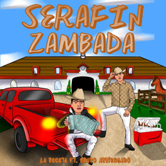 Serafin Zambada (feat. Grupo Arriesgado)
