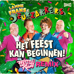Lamme Frans & De Deurzakkers - Het Feest Kan Beginnen (FeestDJRuud Remix) FREE DOWLOAD