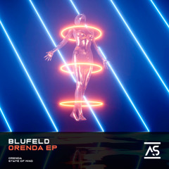 Blufeld - State Of Mind (Original Mix) [OUT NOW]
