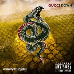 Mark$man x Swervyy - Gucci Down