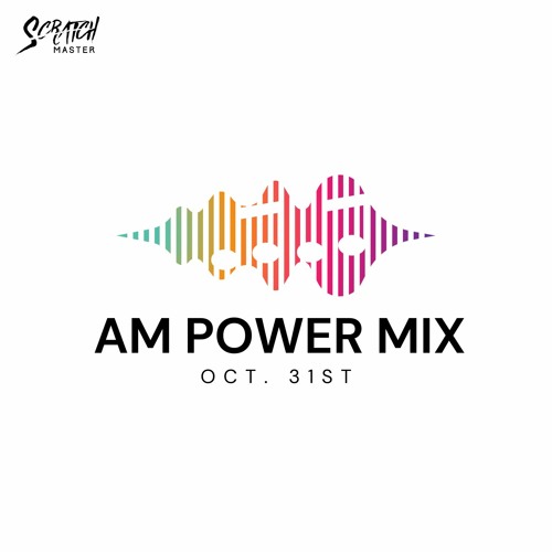 AM Power Mix Oct. 31st