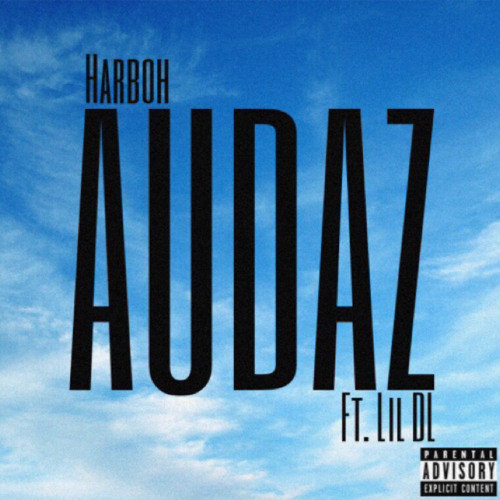 Harboh - AUDAZ (Feat. DL) (Prod. Mazi & Neytxn)