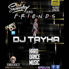 SWANKY&FRIENDZ EP16 with Guest DJ TAYHA