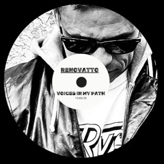 VOICES IN MY PATH - RENOVATTO