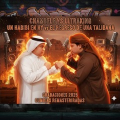 Un habbi En NY chambele 👳vs El regreso de una talibana  ultraking  mix grabaciones masterizadas
