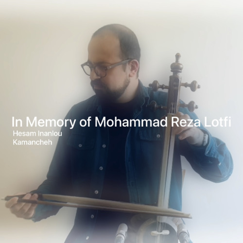 in memory of Mohammadreza Lotfi