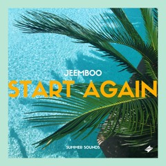 Jeemboo - Start Again [Summer Sounds Release]