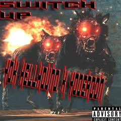 YDK HellHound X YoDeacon - Switch Up - Prod. Kfry