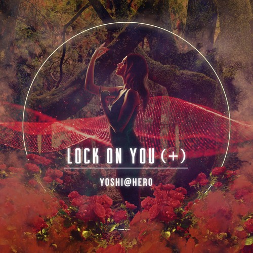 Lock on You ( + )