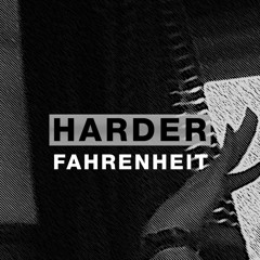 Harder Podcast #036 - Fahrenheit