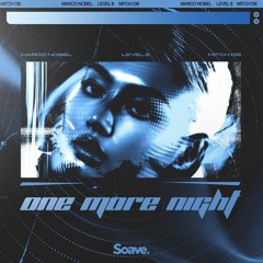 Marco Nobel, Level 8 & MITCH DB - One More Night
