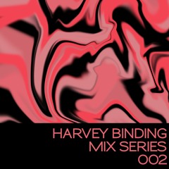 Harvey Binding - Mix Series 002 (Classics Edition)