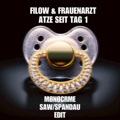 ATZE SEIT TAG 1 (SAW/SPANDAU EDIT)