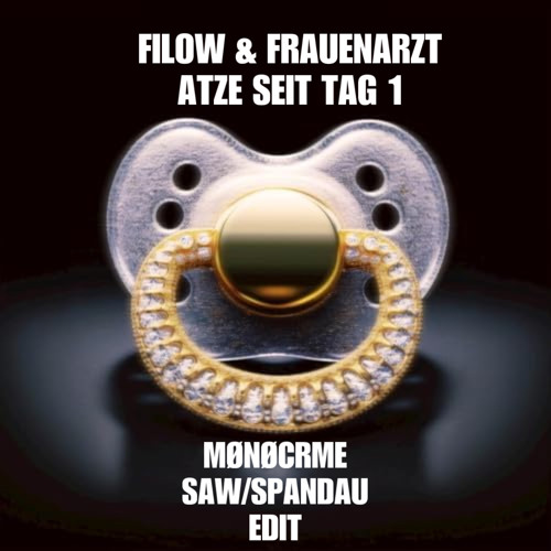 ATZE SEIT TAG 1 (SAW/SPANDAU EDIT)