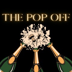 The Pop Off