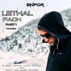 ENFOR LETHAL PACK VOLUME 1 - 18 HARD TECHNO and DRUM & BASS Remixes
