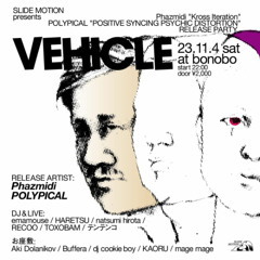 Phazmidi - SLIDE MOTION presents "VEHICLE" Live Set (2023.11.4) *Re-Recording