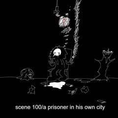 Scene 100/A Prisoner In His Own City [T5SP/TENFOLD OST]