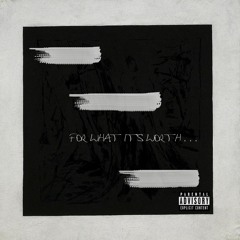 For What It's Worth... (freestyle)