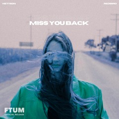 Nettson & RedBird - Miss You Back [FTUM Release] · Pop Background Music