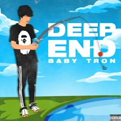 ShittyBoyz BabyTron - Deep End