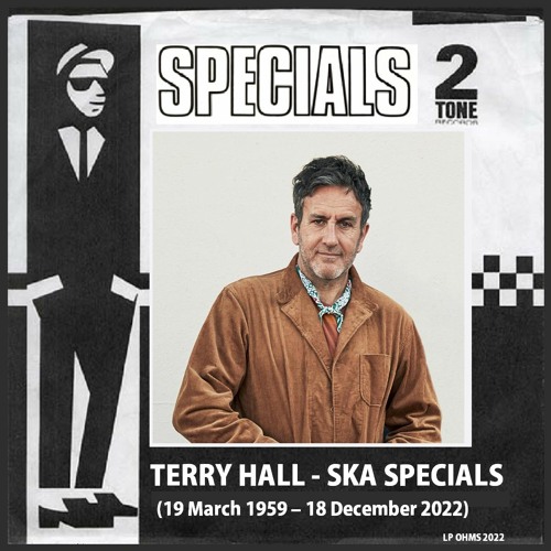 Stream Terry Hall - SKA Specials - 261222.MP3 by Anon | Listen online for  free on SoundCloud