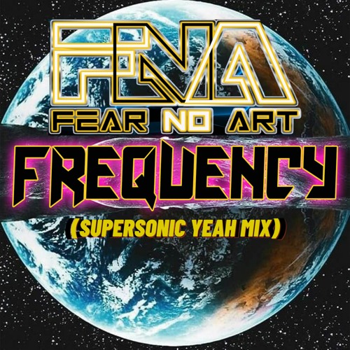 Fear No Art - Frequency (Supersonic Yeah Mix)(Jason Jay/Cyril Viktor Palacios)