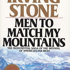 [FREE] EBOOK 🎯 Men to Match My Mountains: The Monumental Saga of the Winning of Amer